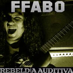 FFABO : Rebeldía Auditiva